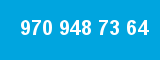 970 948 73 64